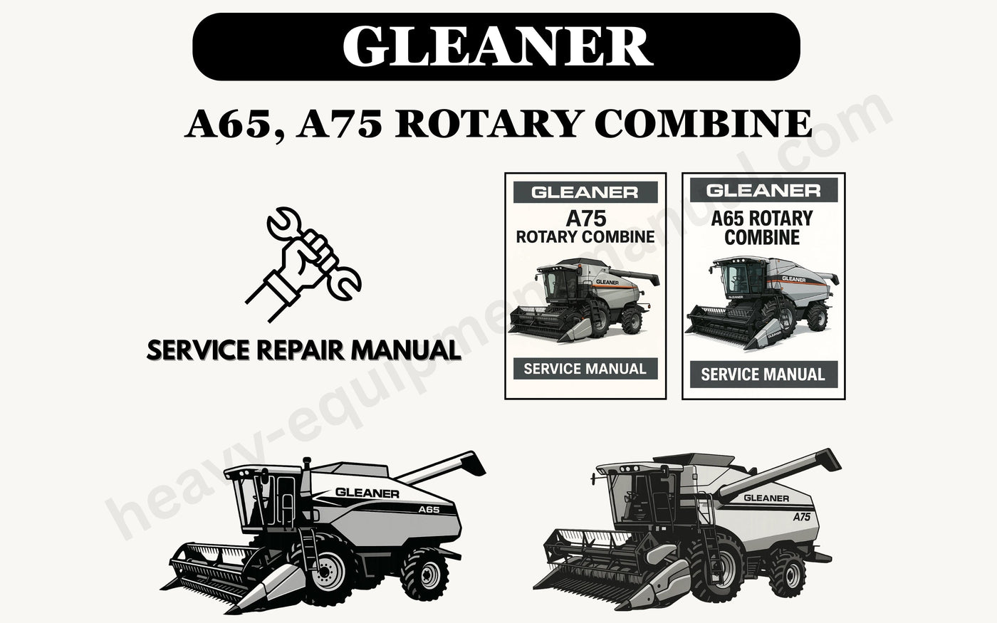 Gleaner Service Repair Manual PDF – Complete Guide for Maintenance & Repairs for 6 Gleaner Models