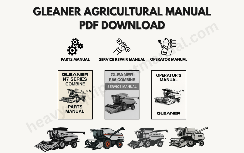 Gleaner Repair Manual PDF – All-In-One Guide for Maintenance and Parts Ordering