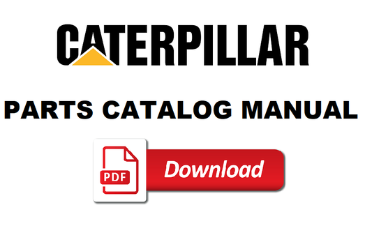 Caterpillar Parts Catalog Service Manuals PDF Download, Workshop Manual PDF Download, Instant Repair Manual PDF Download