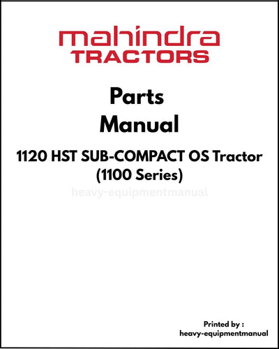 Mahindra 1120 HST SUB-COMPACT OS Tractor (1100 Series) Parts Manual - PDF Download
