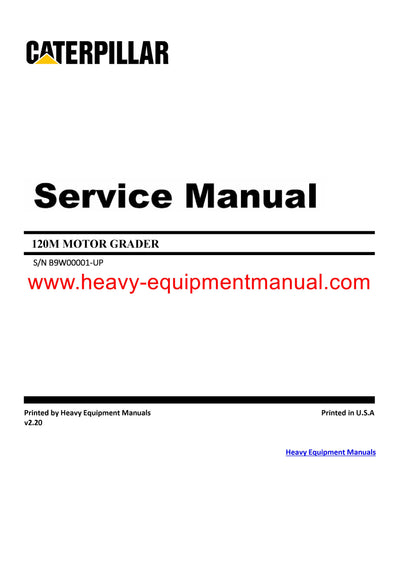 DOWNLOAD CATERPILLAR 120M MOTOR GRADER OPERATION AND MAINTENANCE MANUAL B9W