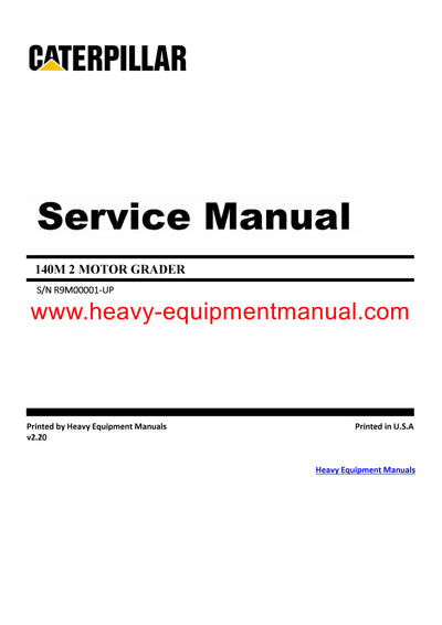 Caterpillar 140M2 MOTOR GRADER Full Complete Service Repair Manual R9M