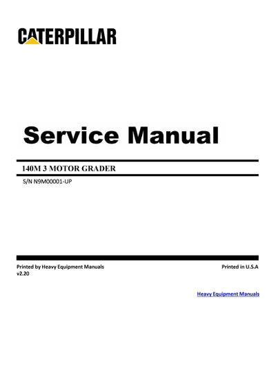 Caterpillar 140M3 MOTOR GRADER Full Complete Service Repair Manual N9M