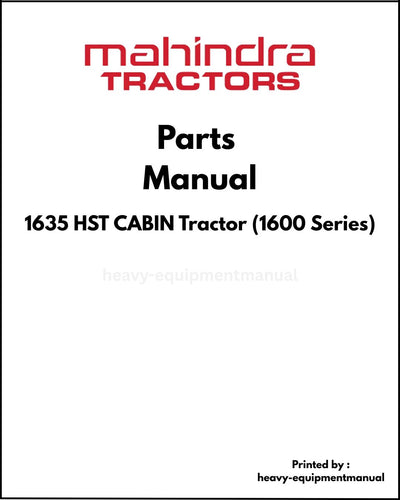 Mahindra 1635 HST CABIN Tractor (1600 Series) Parts Manual - PDF Download