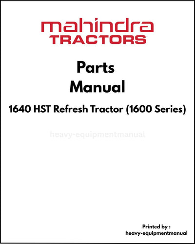 Mahindra 1640 HST Refresh Tractor (1600 Series) Parts Manual - PDF Download