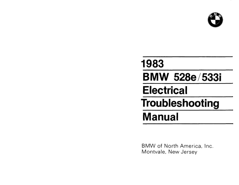 1983 BMW 528e - 533i Electrical Troubleshooting Manual - Download PDF