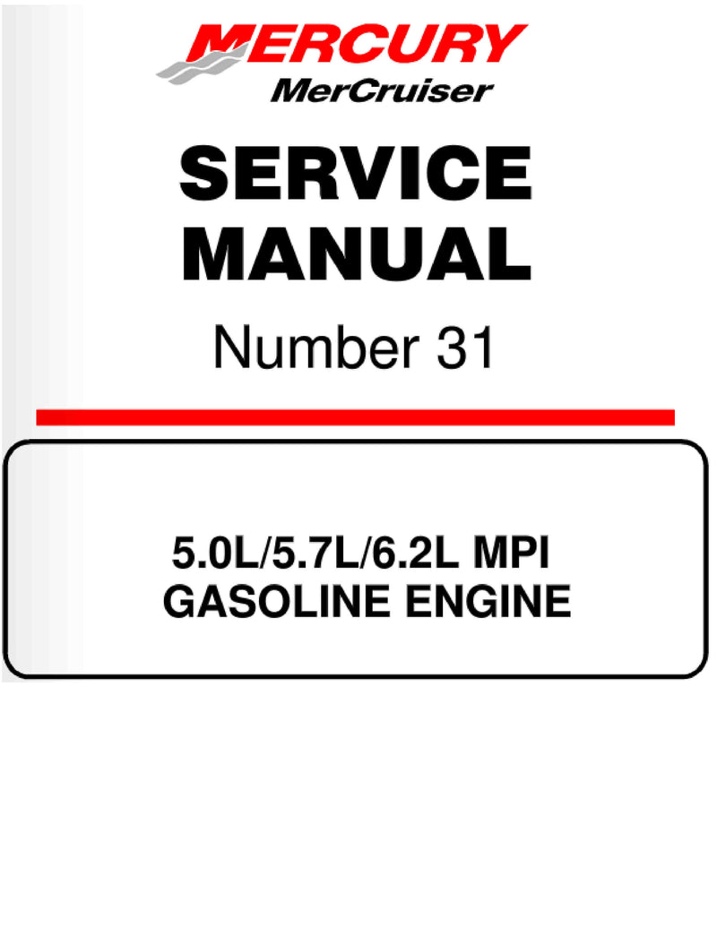 2001-UP Mercury MerCruiser Marine Engine 5.0L (305cid), 5.7L (350cid), 6.2L (377cid) Service Repair Manual