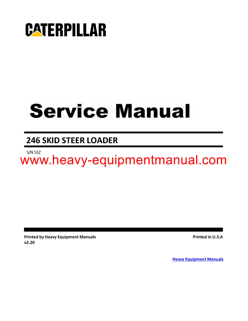 Download Caterpillar 246 SKID STEER LOADER Full Complete Service Repair Manual 5SZ