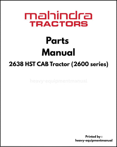 Mahindra 2638 HST CAB Tractor (2600 series) Parts Manual - PDF Download