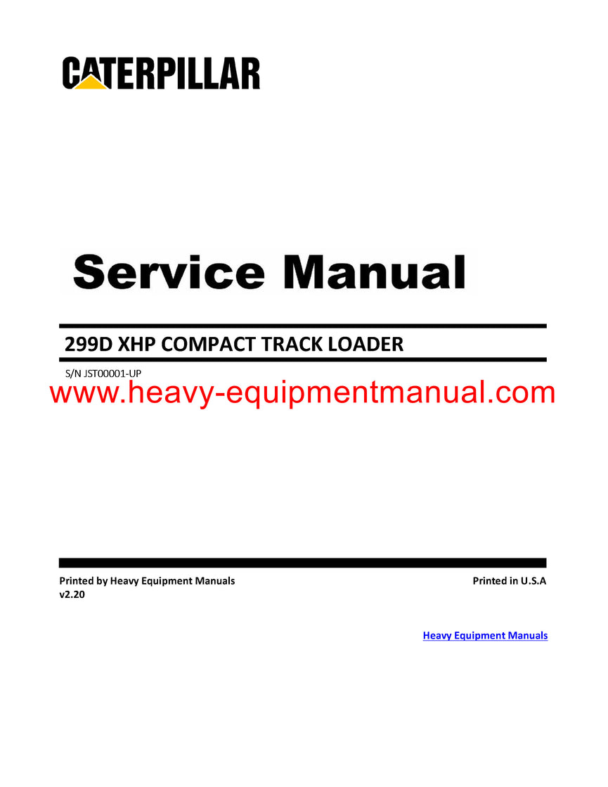 Caterpillar 299D XHP COMPACT TRACK LOADER Full Complete Service Repair Manual JST