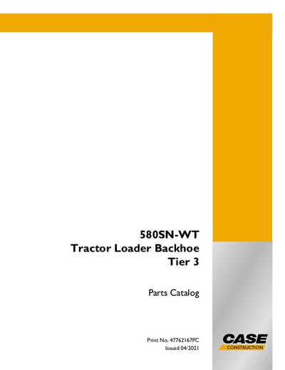 Case 580SN-WT Tractor Loader Backhoe Tier III Parts Manual 47762167