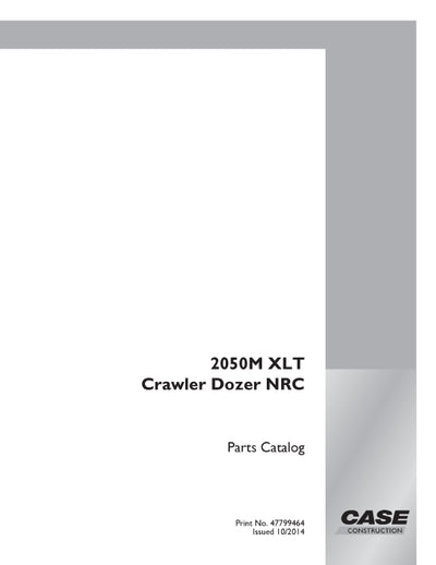 Case 2050M XLT Crawler Dozer NRC Parts Manual 47799464