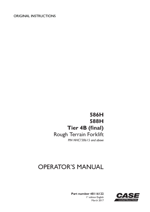 Case 586H, 588H Tier 4B (final) Rough terrain forklift Operator Manual 48116122