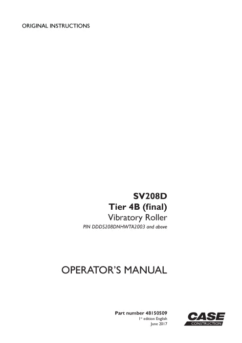 Case SV208D Tier 4B (final) Vibratory Roller Operator Manual 48150509