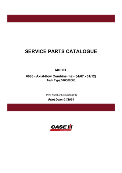 Case IH 6088 Axial-flow Combine (04-07 thru 01-12) Parts Manual 510560000PC