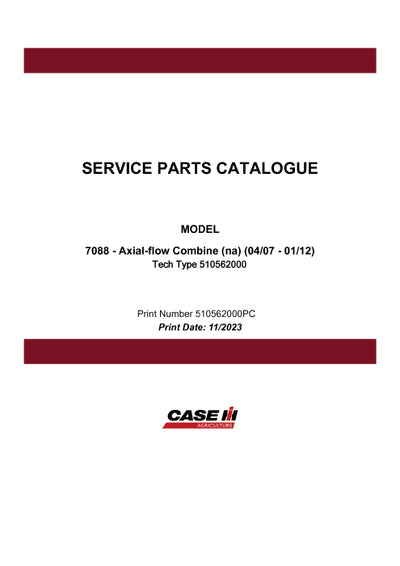 Case IH 7088 Axial flow Combine (na) (04-07 - 01-12) Parts Manual 510562000PC