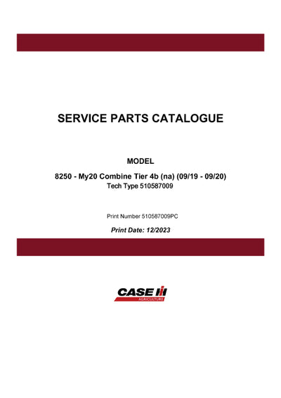 Case IH 8250 - My20 Combine Tier 4b Parts Manual 510587009PC