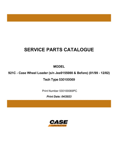 Case 921C Wheel Loader Parts Manual 530100069PC