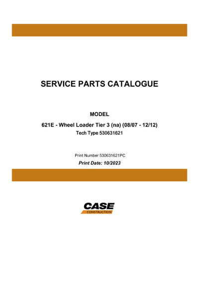 Case 621E Wheel Loader Parts Manual 530631621PC