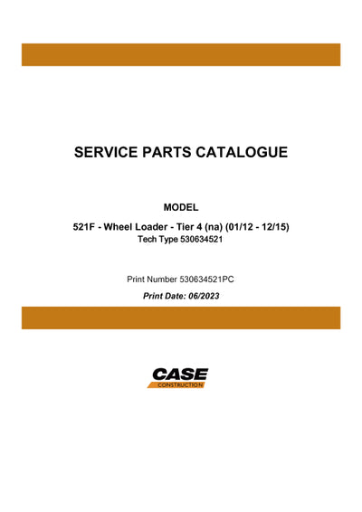 Case 521F Wheel Loader Tier 4 Parts Manual 530634521PC