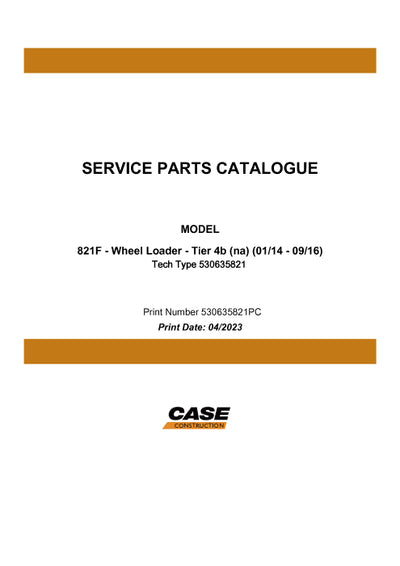 Case 821F Wheel Loader Tier 4b (na) Parts Manual 530635821PC
