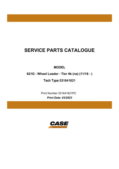 Case 621G WHEEL LOADER TIER 4B Parts Manual 531641621PC
