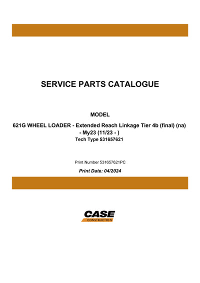 Case 621G WHEEL LOADER Tier 4b (final) Parts Manual 531657621PC