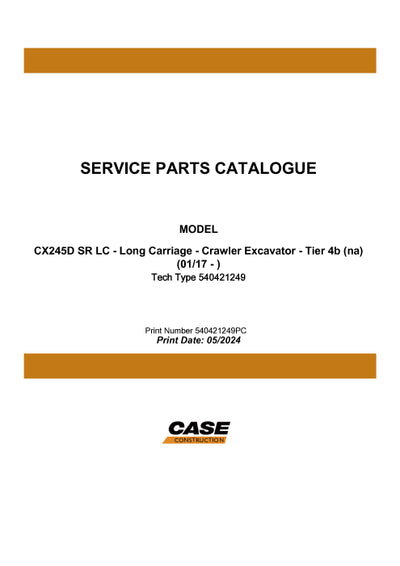 Case CX245D SR CRAWLER EXCAVATOR TIER 4B Parts Manual 540421249PC