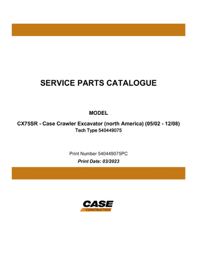 Case CX75SR Crawler Excavator (north America) Parts Manual 540449075PC