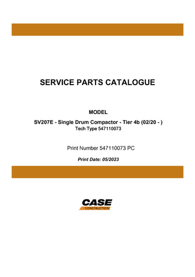 Case SV207E SINGLE DRUM COMPACTOR TIER 4B Parts Manual 547110073PC