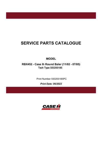 Case IH RBX452 Round Baler Parts Manual 550200185PC