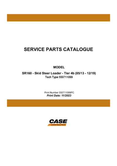Case SR160 Skid Steer Loader Tier 4b Parts Manual 550711099PC