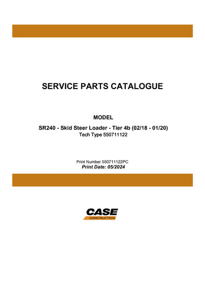 Case SR240 Skid Steer Loader - Tier 4B Parts Manual 550711122