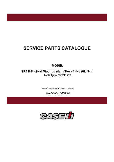 Case SR210B SKID STEER LOADER TIER 4F NA Parts Manual 550711216PC