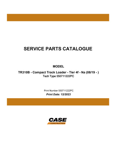 Case TR310B COMPACT TRACK LOADER TIER 4F - NA Parts Manual 550711222PC