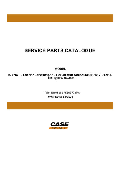 Case 570NXT Loader Landscaper Parts Manual 675603724PC