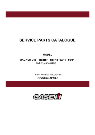Case IH 315 MAGNUM Tractor Tier 4a (03-11 - 05-14) Parts Manual 696004043PC