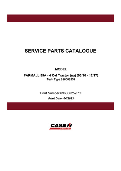Case IH 55A 4 Cyl FARMALL Tractor (na) (03-10 - 12-17) Parts Manual 696006252PC