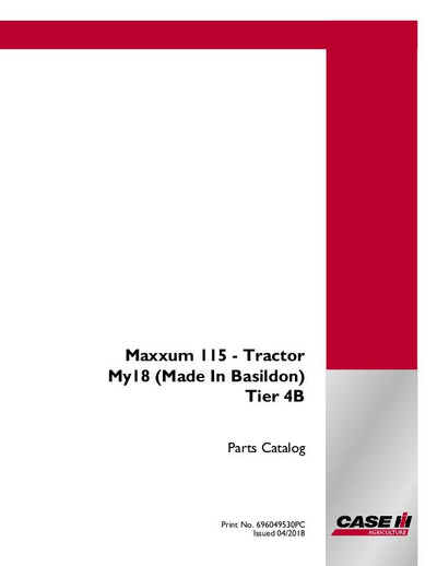 Case IH 115 Maxxum Tractor My18 (Made In Basildon) Tier 4B Parts Manual 696049530