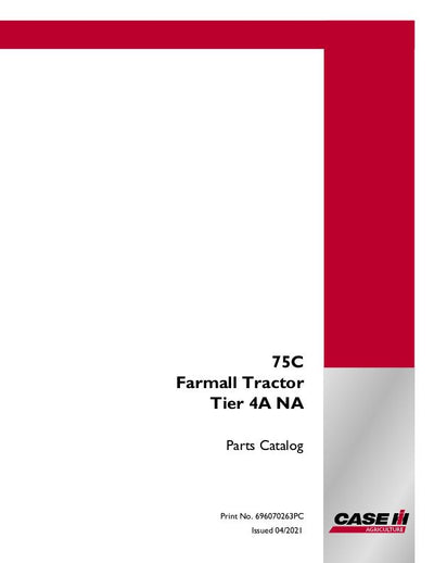 Case IH 75C FARMALL TRACTOR TIER 4A (NA) Parts Manual 696070263PC