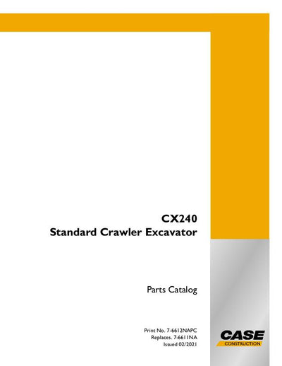 Case CX240 Standard Crawler Excavator Parts Manual 7-6612NA