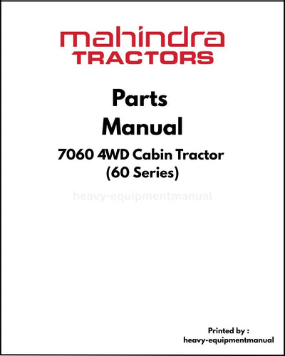 Mahindra 7060 4WD Cabin Tractor (60 Series) Parts Manual - PDF Download
