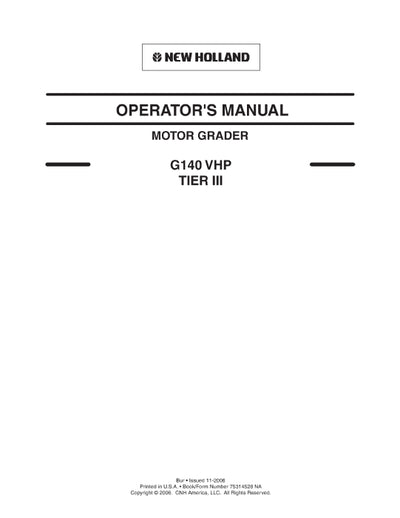 New Holland G140VHP Tier 3 Motor Grader Operator Manual 75314528NA