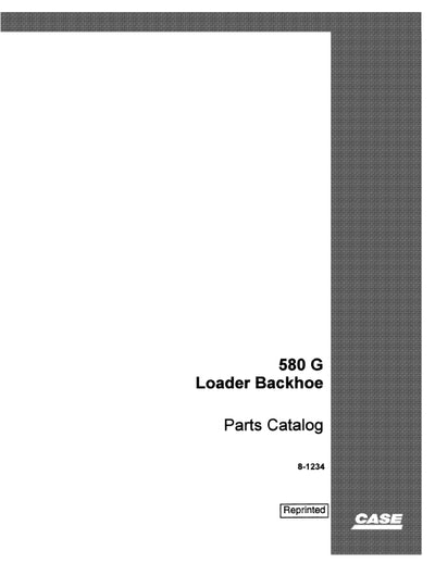 Case 580G Backhoe Loader Parts Manual 8-1234