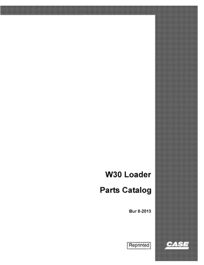 Case W30 Loader Parts Manual 8-2013