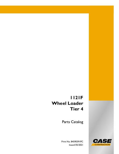 Case 1121F Wheel Loader Tier IV Parts Manual 84590391