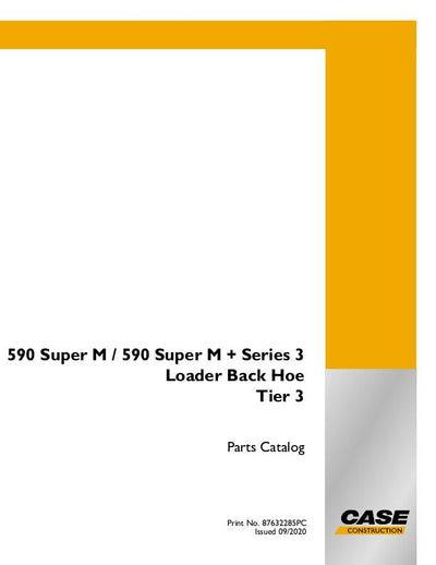 Case 590 Super M Series 3 & 590 Super M+ Series 3 Ldr Backhoe Parts Manual 87632285NA