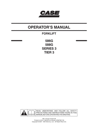 Case 586G, 588G Series 3 Tier 3 Forklift Operator Manual 87657901NA