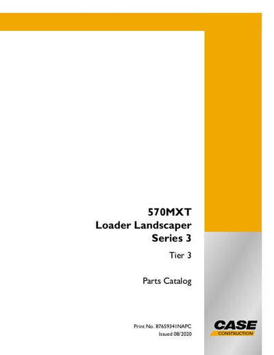 Case 570MXT Series 3 Tier 3 Loader Landscaper Parts Manual 87659341NA