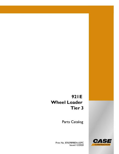Case 921E Tier 3 Wheel Loader Parts Manual 87659898EN-US